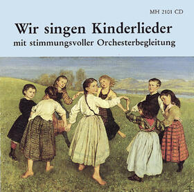 Wir singen Kinderlieder