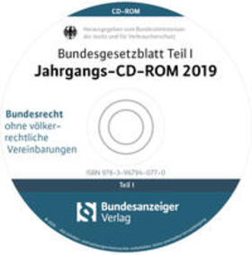 Bundesgesetzblatt Teil I Jahrgangs-CD-ROM 2019