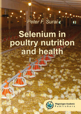 Selenium in poultry nutrition and health