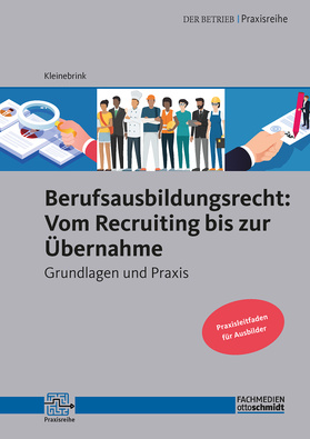 Berufsausbildungsrecht: Vom Recruiting bis zur Übernahme (PDF)